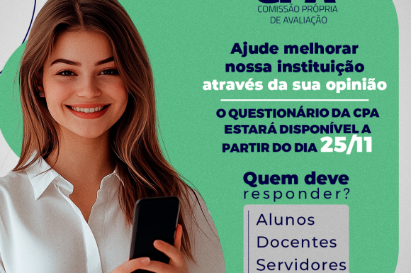 CPA 2024: PARTICIPE DO QUESTIONÁRIO E AJUDE A MELHORAR NOSSA INSTITUIÇÃO!