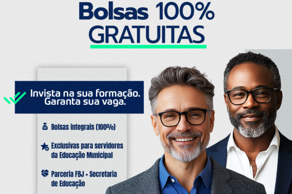 FBJ e Secretaria de Educação divulgam edital para concessão de bolsas integrais em cursos de Segunda Licenciatura e Pós-Graduação